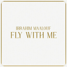 Ibrahim Maalouf - Fly with me